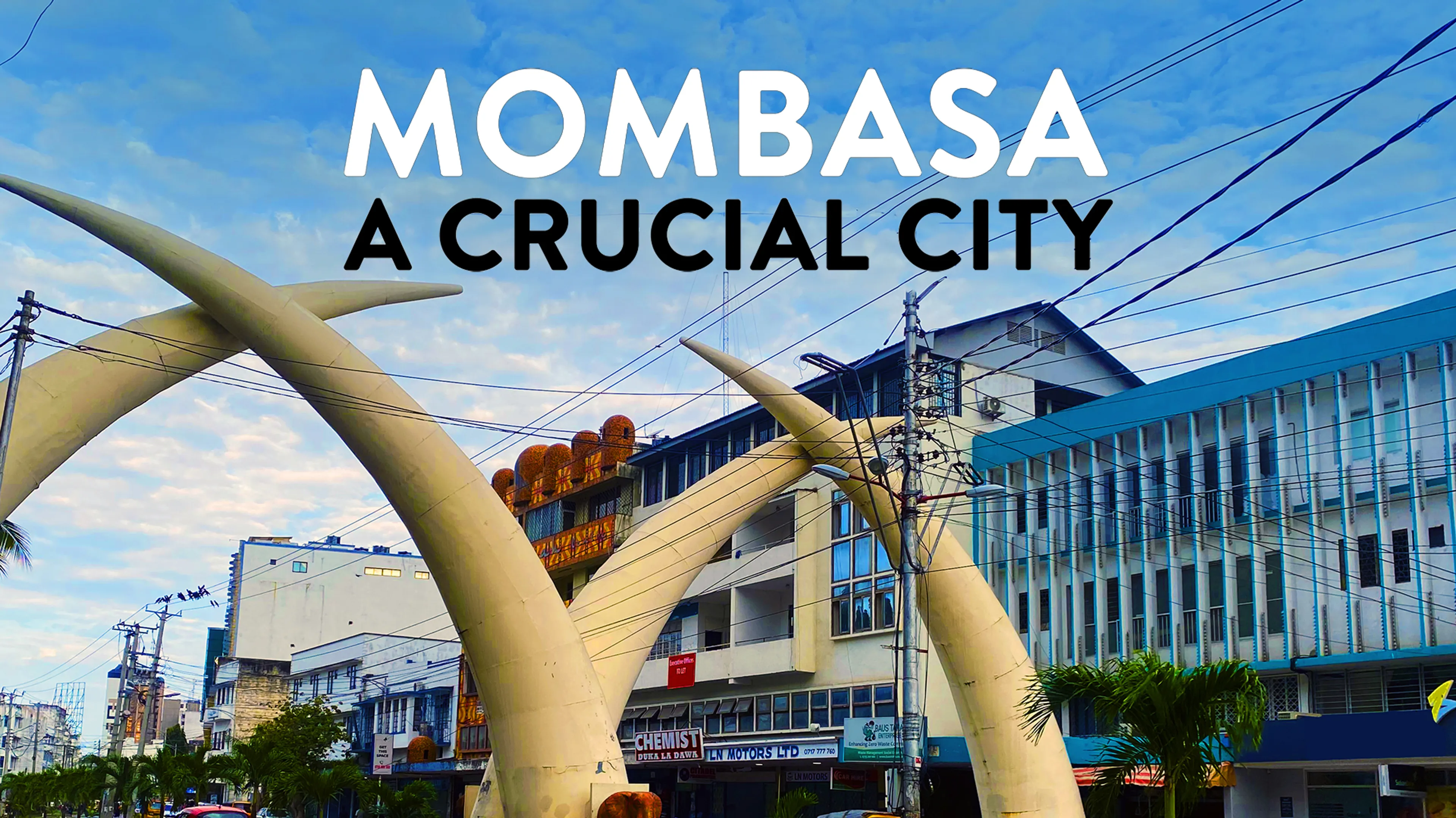 Mombasa: A Crucial City poster